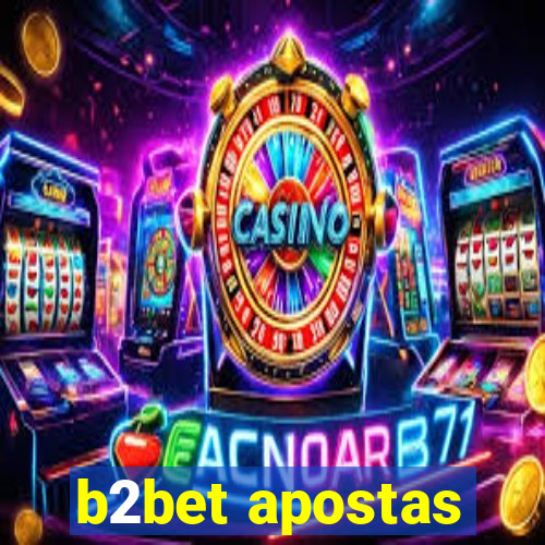b2bet apostas
